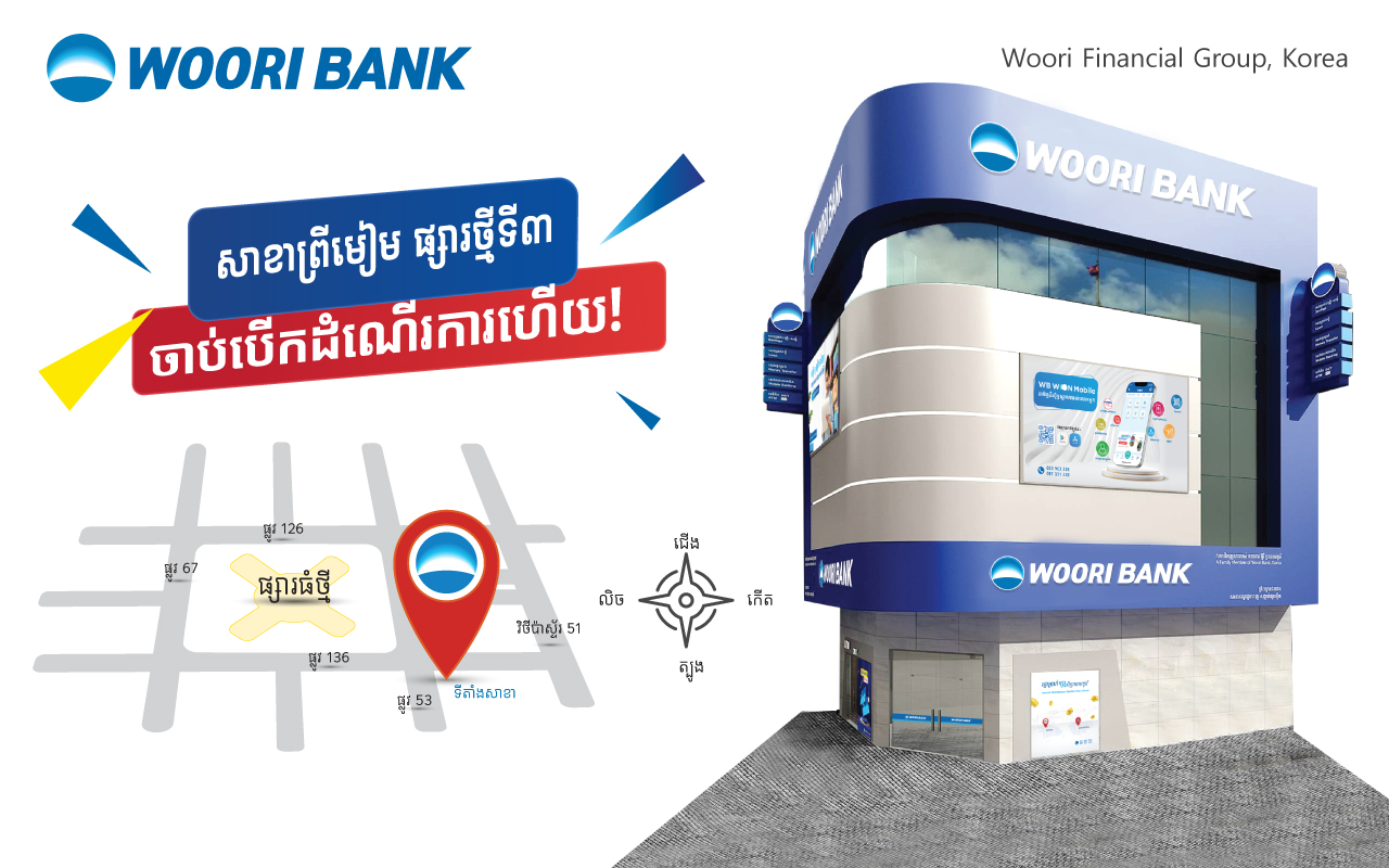 Woori Bank Officially Open its 137th Branch near Central Market, Phnom Penh